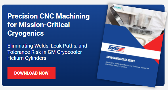 cnc machining for cryogenics - a DPI case study